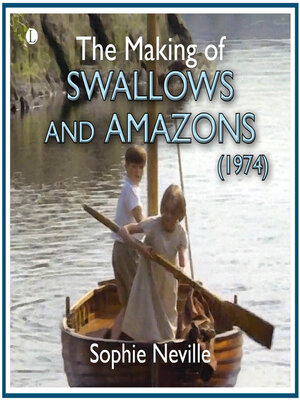 cover image of The Making of Swallows and Amazons (1974)